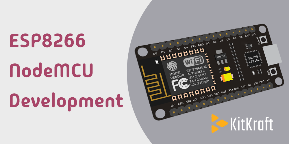 ESP8266 NodeMCU Development: A Step-by-Step Beginner’s Guide – Kitkraft