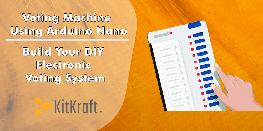 Voting Machine Using Arduino Nano | Build Your DIY Electronic Voting S ...