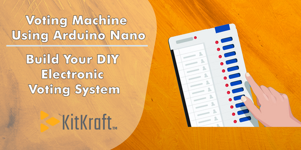 Voting Machine Using Arduino Nano | Build Your DIY Electronic Voting System